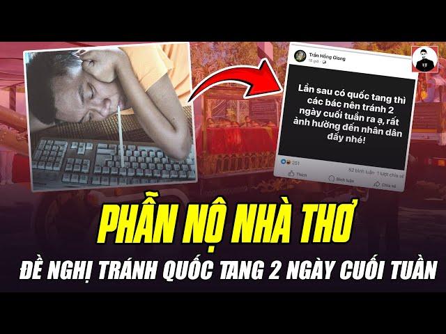NHÀ THƠ KHUYẾT TẬT TRẦN GÂY PHẪN NỘ VÌ ĐỀ NGHỊ TRÁNH QUỐC TANG 2 NGÀY CUỐI TUẦN, ẢNH HƯỞNG NHÂN DÂN