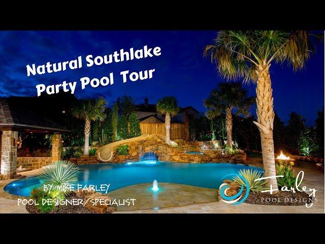 Natural Southlake Party Pool Tour by Mike Farley