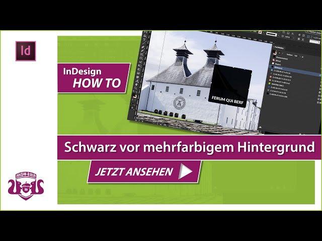 Schwarze Fläche vor mehrfarbigem Hintergrund – InDesign HOW TO