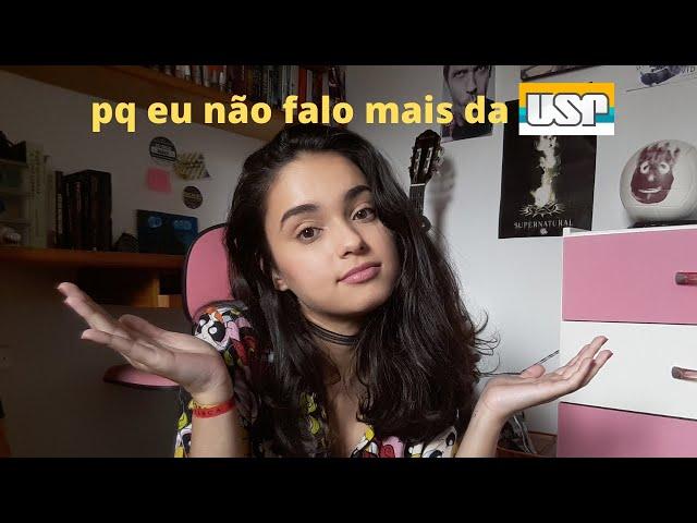 pq eu não falo mais da USP no meu canal