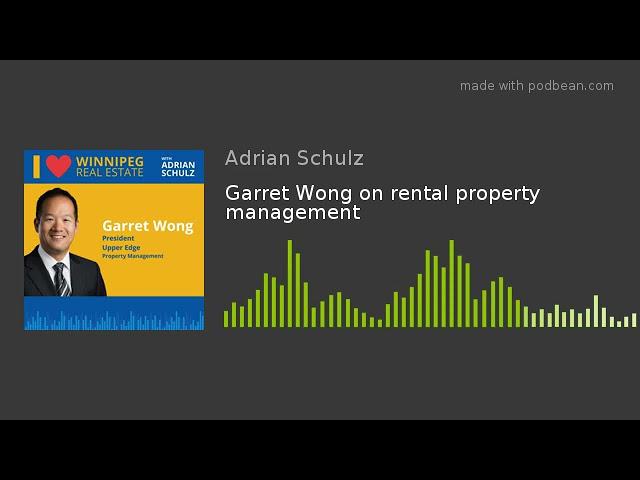 Garret Wong on rental property management