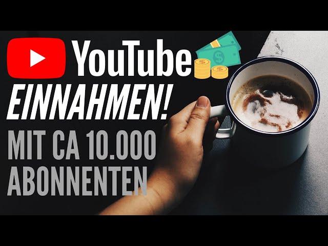 Youtube Einnahmen mit 10.000 Abonnenten | ALLE Zahlen - Gehalt als kleiner Finanzyoutuber (Analyse)