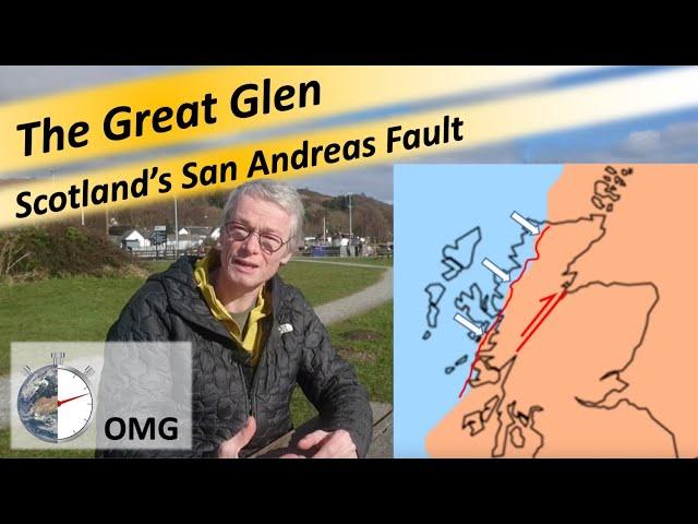 The Great Glen - Scotland's San Andreas Fault