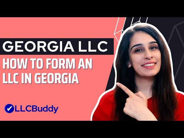 How to Form an LLC in Georgia (Step by Step Guide) | Georgia LLC 2024 Setup