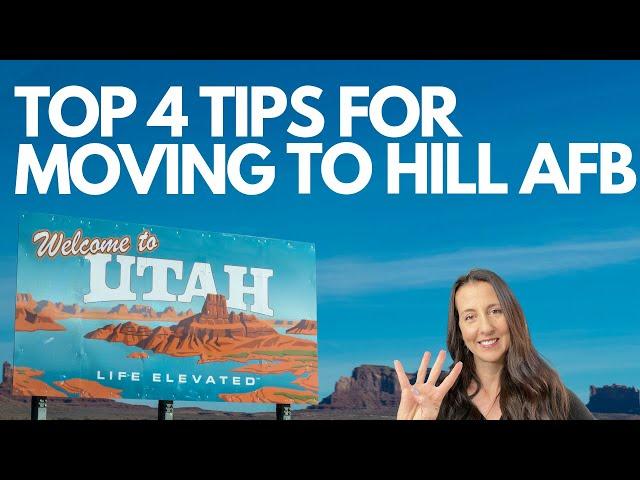 TOP 4 TIPS FOR MOVING TO HILL AFB