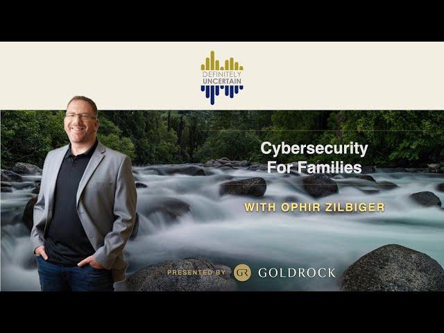 Cybersecurity for Families – Ep 117