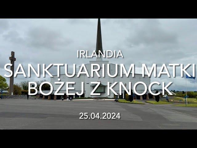 IRLANDIA - KNOCK - Sanktuarium Matki Bożej - Miejsce Objawienia się Matki Bożej w dniu 21.08.1879r.