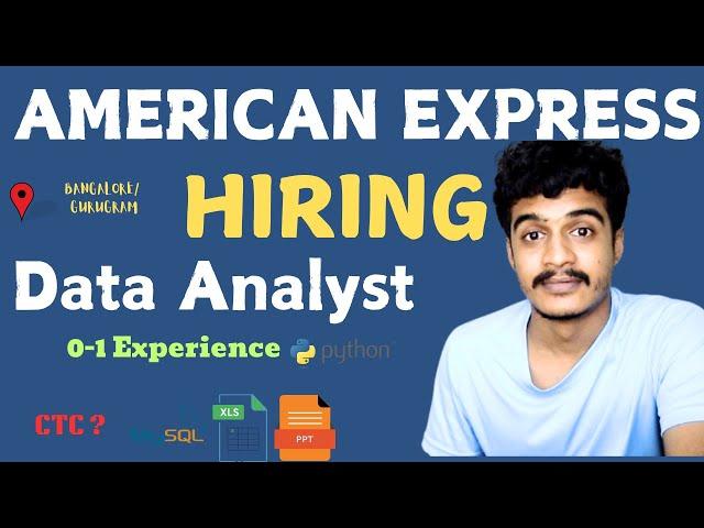 Data Analyst Hiring AMERICAN EXPRESS Fresher Experienced Job Openings