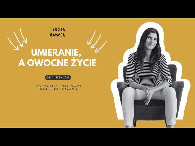 Umieranie, a owocne życie