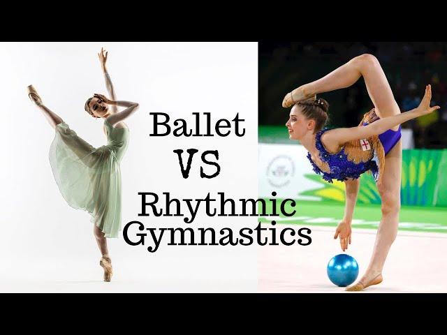 The Difference between Rhythmic Gymnastics and Ballet : MY EXPERIENCE