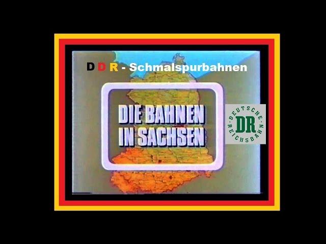 Schmalspurbahnen in der DDR - Sachsen [Deutsche Reichsbahn1984 -1987]