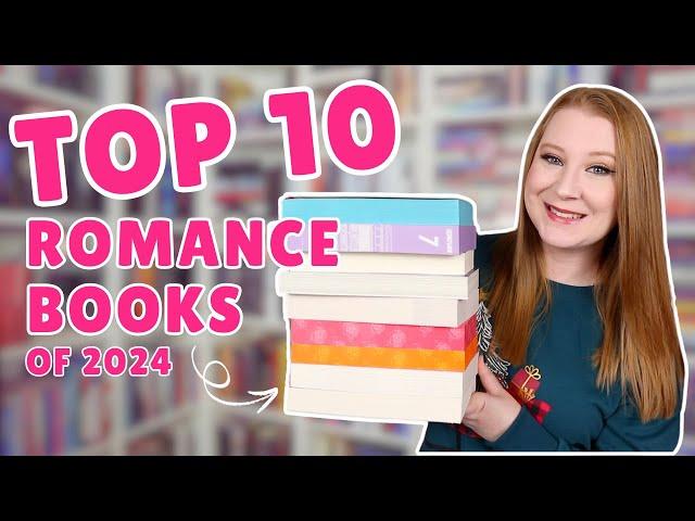 TOP 10 ROMANCE BOOKS OF THE YEAR  | 2024 Favorite Romance Books