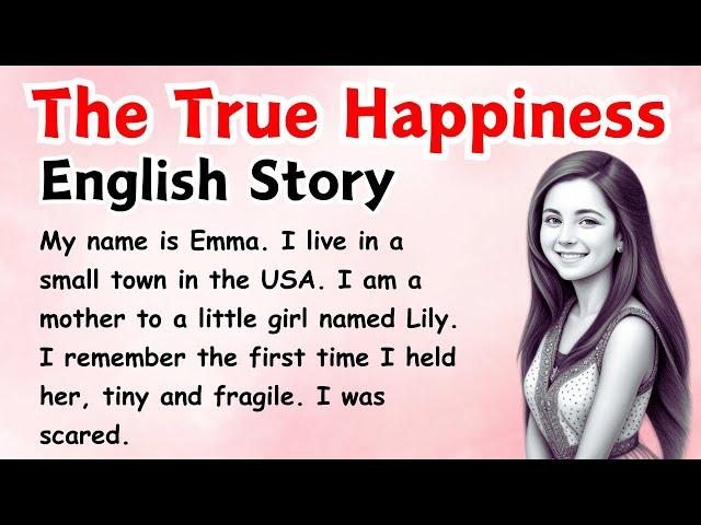 The True Happiness || English Speaking Practice || Learn English With Stories