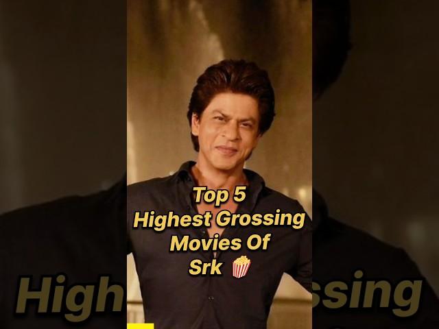 Top5 Higest Grossing Movies of SRK  #shorts #srk #bollywood