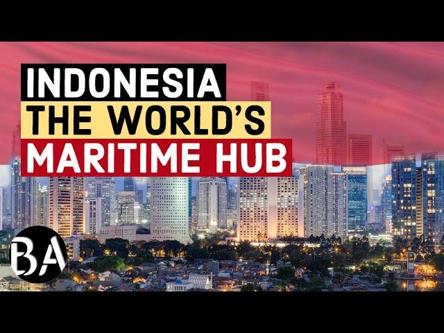 Indonesia's Economy: The World's Maritime Hub
