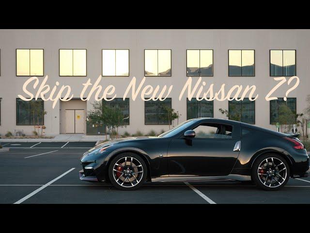 Do I Regret Buying a Nismo 370z versus the New Nissan Z?