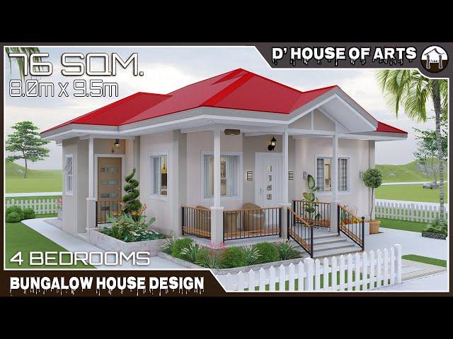 4 BEDROOMS | 76 SQM. ( 8.0m x 9.5m) | Bungalow House Design | Modern House Design | 2 Toilet & Bath