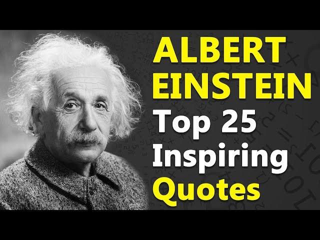 Top 25 Inspirational and Motivational Quotes by Albert Einstein | Best Quotes About Life