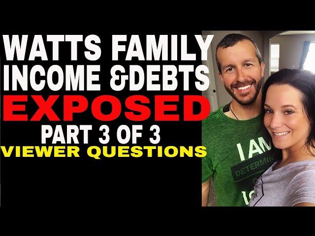 Watts Family Income & Debt PRT# 3 of 3