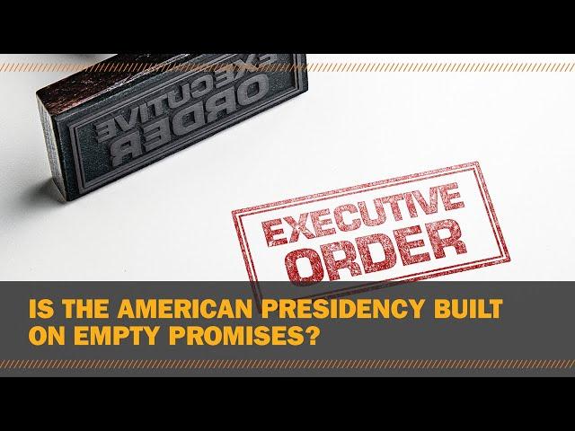 Is the American presidency built on empty promises?