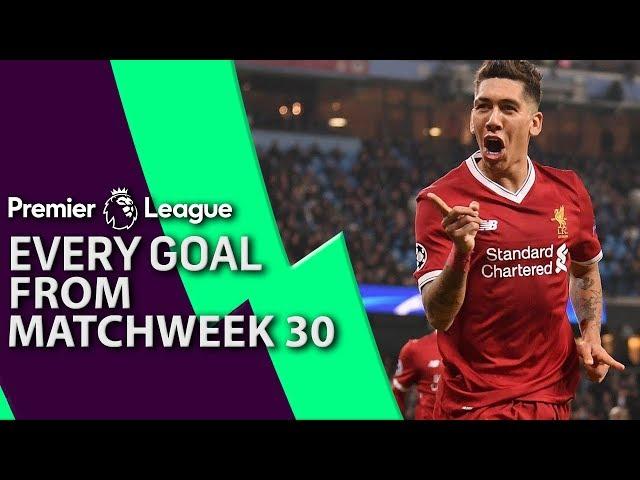 Every goal from Matchday 30 in the Premier League | NBC Sports