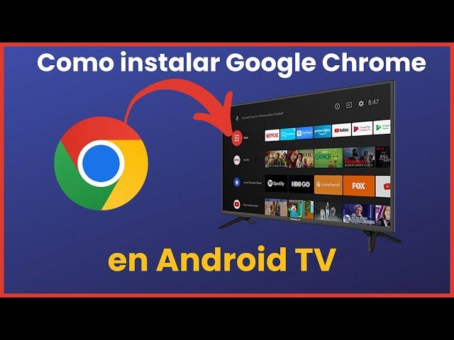 Como instalar Google Chrome en Android TV, Fire Stick, TV Box ️ 2024