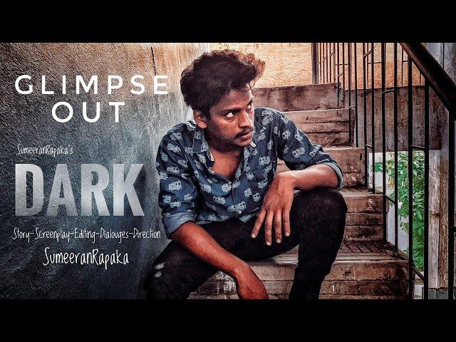 Glimpse of DARK | Telugu Short Film | SumeeranRapaka | #telugu #shortfilm #dark | AjayPanjala