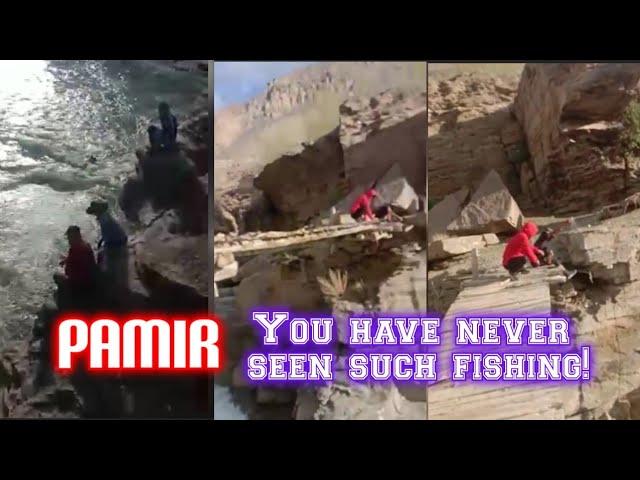 Pamir | You have never seen such fishing!