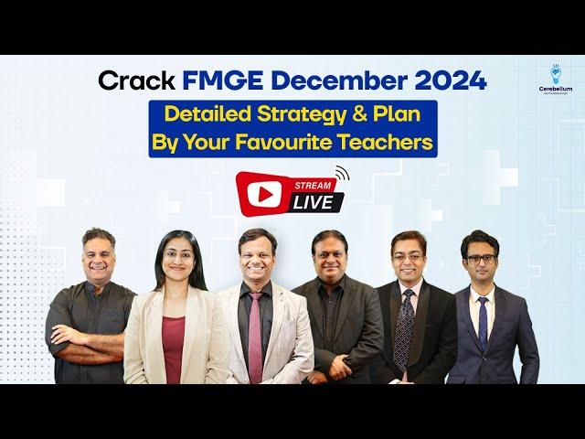 CRACK the FMGE in December 2024:- Detailed Strategy & Plan with Your Favourite Teachers