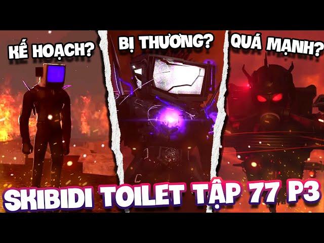 TITAN TV MAN SẼ CHẾT DƯỚI TAY ASTRO JUGGERNAUT?! PHÂN TÍCH BÍ ẨN TẬP 77 PHẦN 3 SKIBIDI TOILET