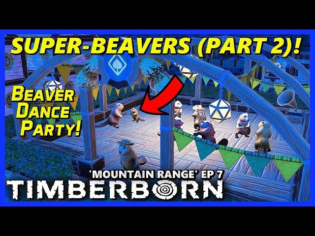 'SUPER-BEAVERS'! (Part 2) - TIMBERBORN Update 6 HARD Ep 7