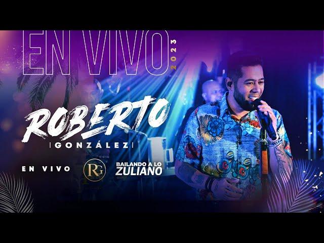 Roberto Gonzalez. Concierto Completo. Bailando a lo Zuliano por el Mundo.