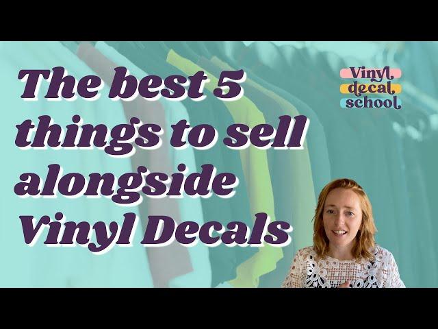 5 Things To Sell Alongside Vinyl Decals // Vinyl Business Tips & Ideas