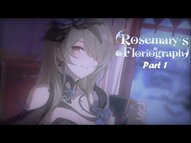 Honkai Impact 3 | Rosemary's Floriograph Part 1