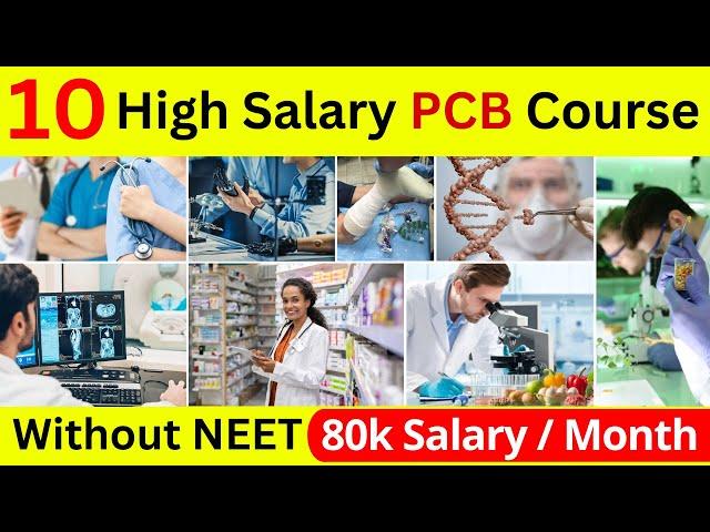 10 High Salary Courses For PCB Students Without NEET ||  Best Courses After 12th Science PCB