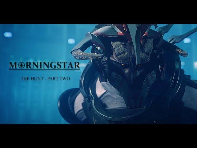 Morningstar: The Hunt - Part Two