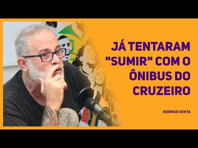 RODRIGO GENTA - Já tentaram "sumir" com o ônibus do Cruzeiro