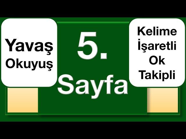 Kuran 5. sayfa yavaş okuyuş ok takipli kelime işaretli
