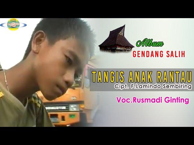 TANGIS ANAK RANTAU | RUSMADI GINTING || gendang salih la jegir vol 5. LAGU KARO TERBAIK & SEDIH