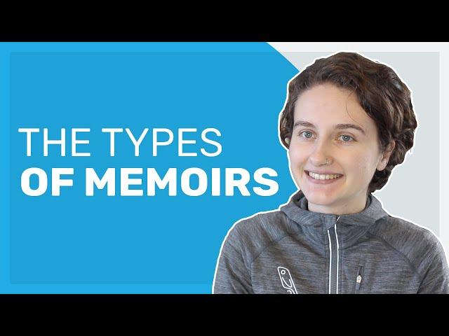 The 8 Types of Memoirs | What type of memoir are you writing?