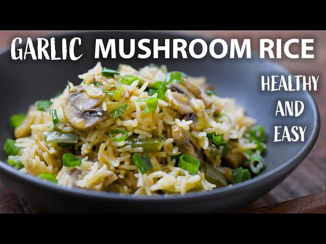 Mushroom Rice Recipe | Easy Vegetarian and Vegan Meals | Rice Recipes