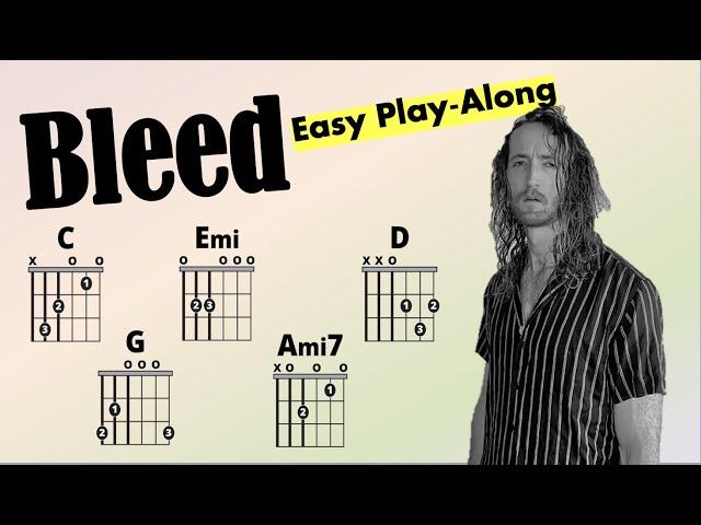 Bleed (Elliot Greer) Guitar Chord and Lyric Play-Along