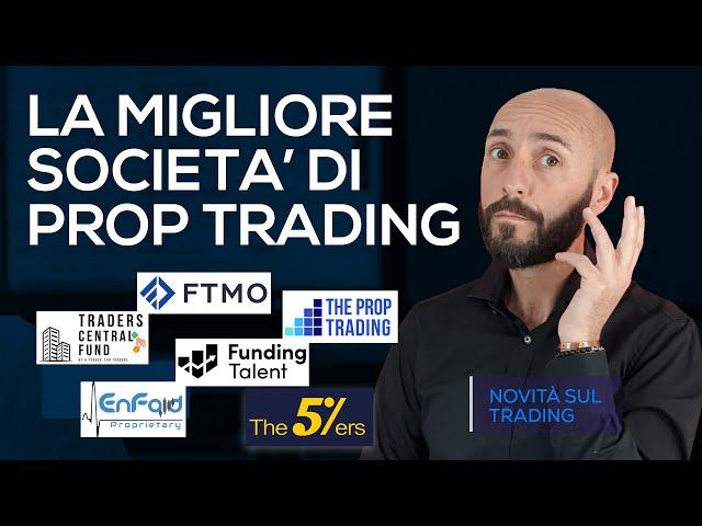 La Migliore Prop Trading a Confronto: FTMO, 5%ers, FundingTalent, ThePropTrading, TradersCentralFund