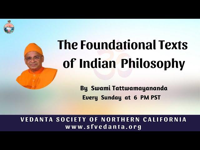 77. The Foundational Texts of Indian Philosophy | Madhvacharya's Dvaita | Swami Tattwamayananda