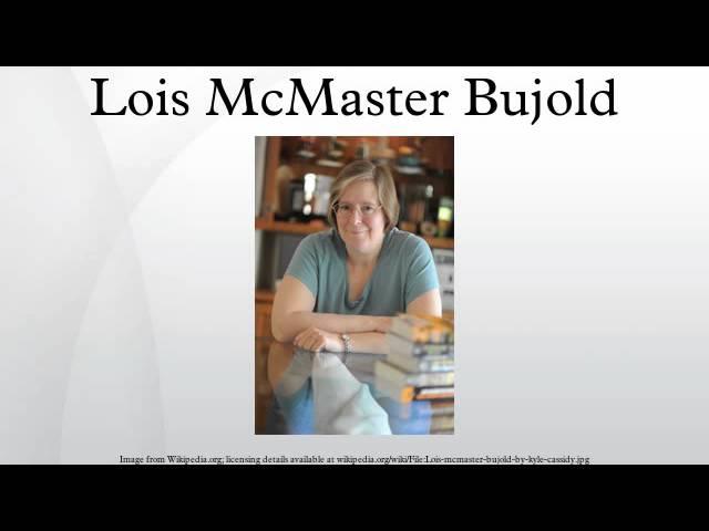 Lois McMaster Bujold