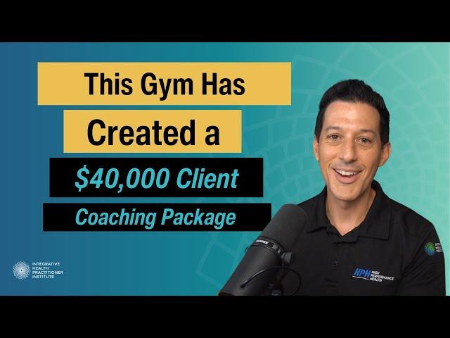 This Gym Has Created a $40,000 Client Coaching Package