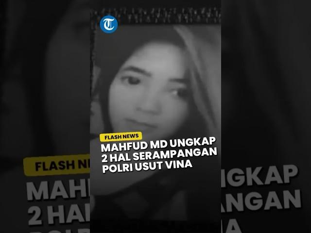 Mahfud MD Blak-blakan Ungkap 2 Hal Serampangan Polri Usut Kasus Pembunuhan Vina: Cari Kambing Hitam?