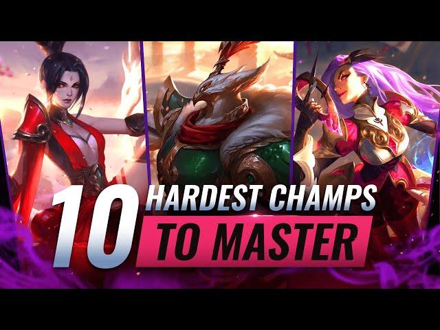 10 HARDEST Champions to MASTER in League of Legends - Season 11