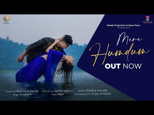 Mere Humdum ( Official Song ) | Meghna & Rehab | Amaresh | Saheb Hashmi | Zeest Music