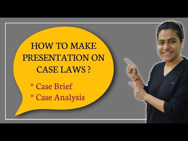 Case Law Presentation | How to Prepare Case Briefs | How to do Case Analysis | Hindi